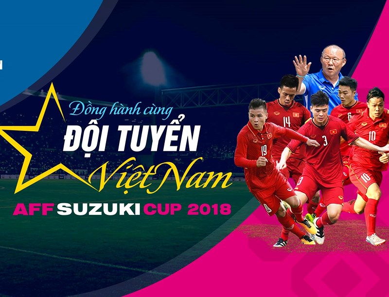 Cùng cổ vũ cho đội tuyển Việt Nam vô địch AFF Suzuki Cup 2018