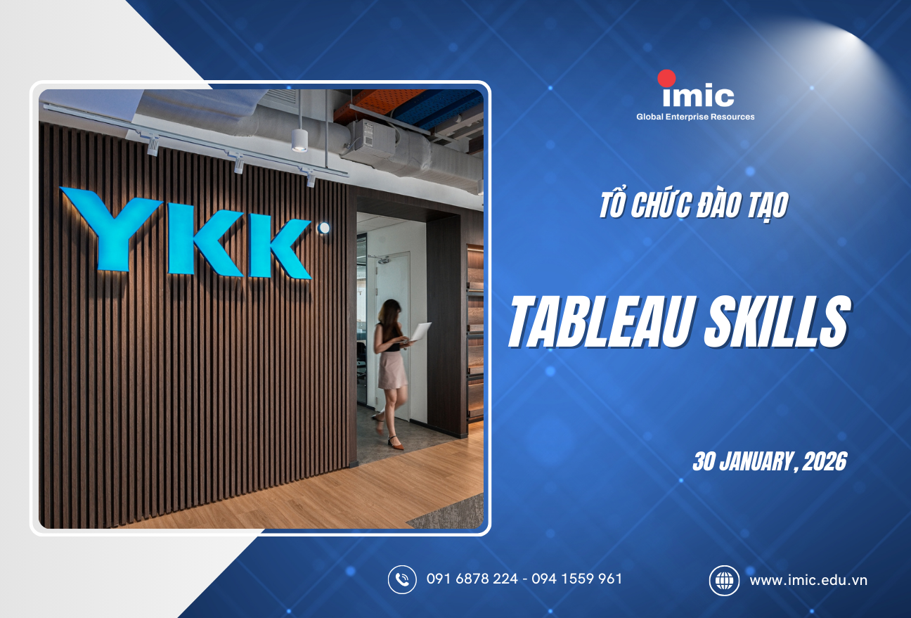 IMIC đào tạo Tableau Skills theo nhu cầu thực tế cho YKK Việt Nam