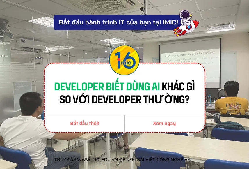 Developer biết dùng AI khác gì so với Developer thường?