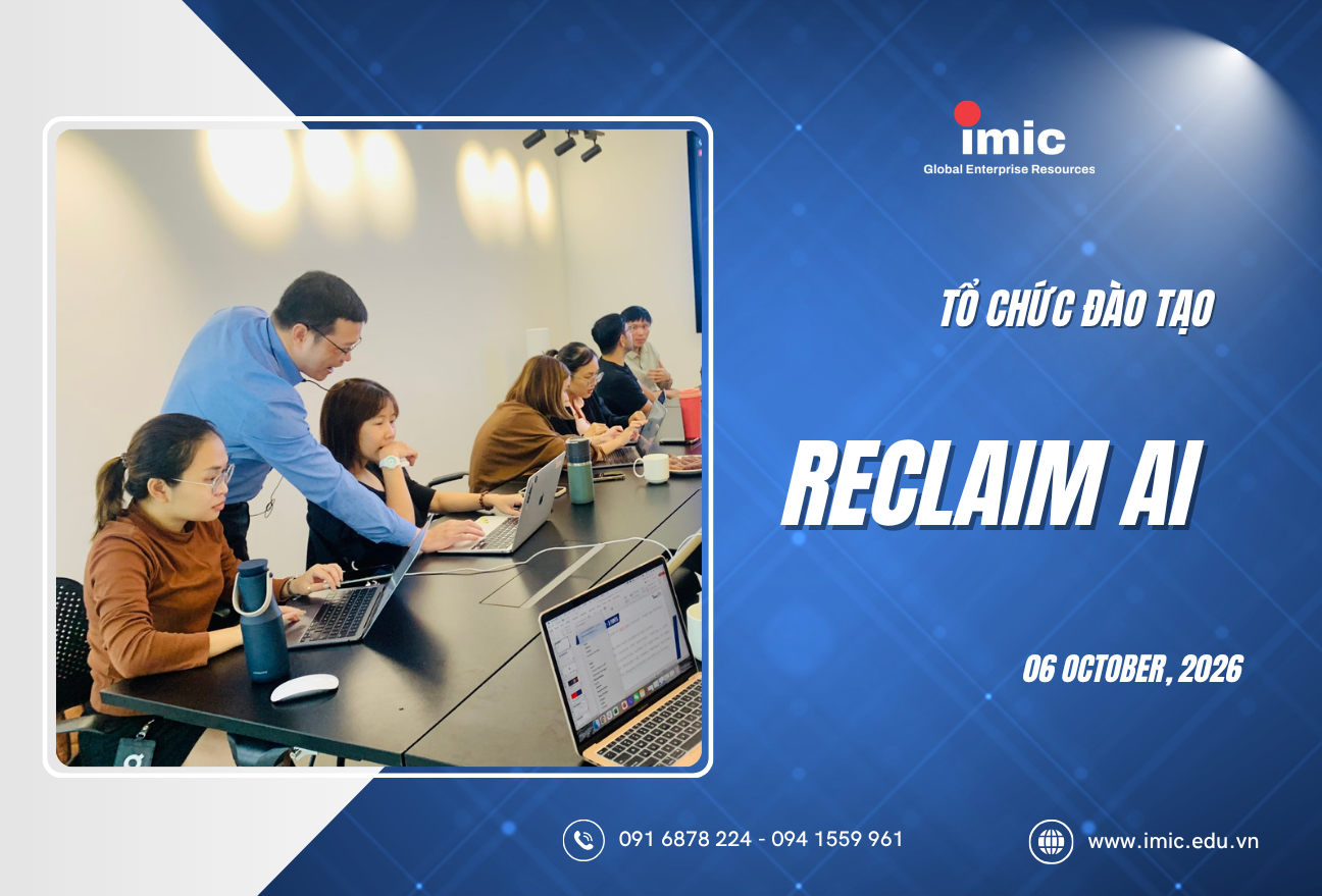 IMIC Hợp Tác Cùng VSIP: Đào Tạo Khóa Học "Quản Lý Lịch Làm Việc Hiệu Quả Với Reclaim AI" Vào Tháng 10