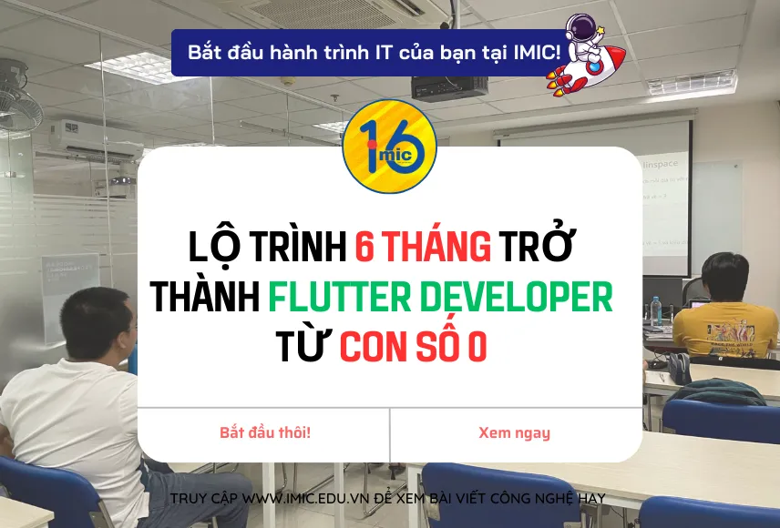 Lộ trình 6 tháng trở thành Flutter Developer từ con số 0
