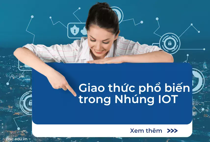 MQTT là gì? Vì sao giao thức này phổ biến trong IoT nhúng?
