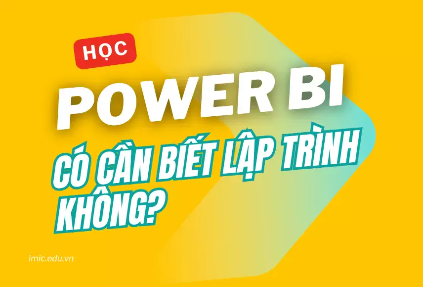 Học Power BI Có Cần Biết Lập Trình Không?