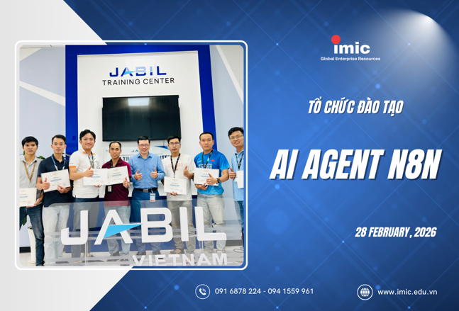 IMIC tổ chức đào tạo khoá AI Agent N8N cho Jabil Việt Nam